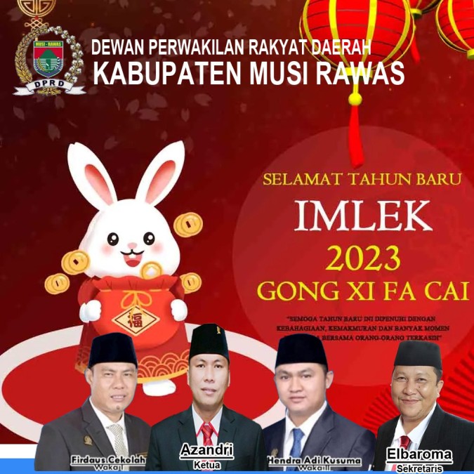 DPRD Kabupaten Musi Rawas Mengucapkan Selamat Tahun Baru Imlek 2023